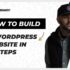 How To Build a WordPress Website In 10 Steps